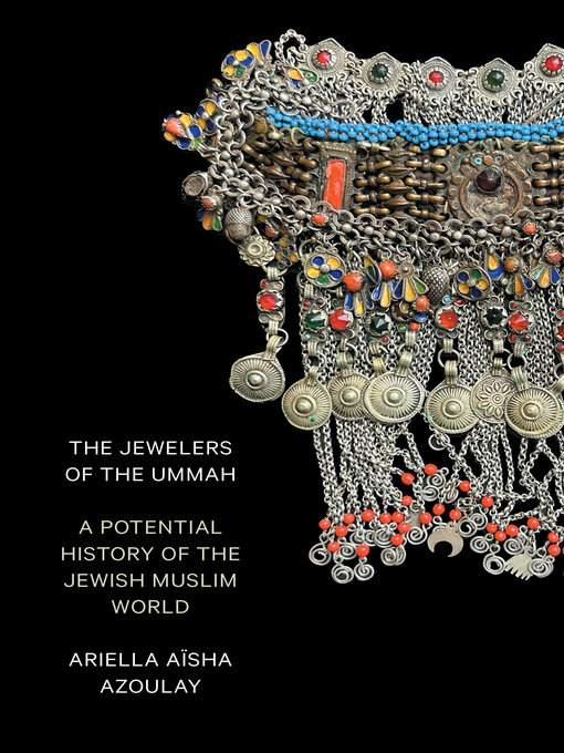 Title details for The Jewelers of the Ummah by Ariella Aïsha Azoulay - Available
